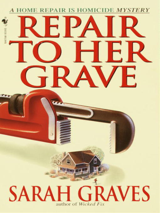 Title details for Repair to Her Grave by Sarah Graves - Available